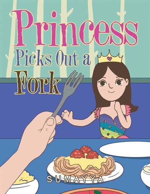 Princess Picks out a Fork (Paperback)