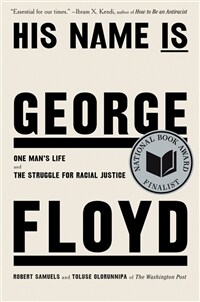His Name Is George Floyd (Pulitzer Prize Winner): One Man's Life and the Struggle for Racial Justice (Hardcover)