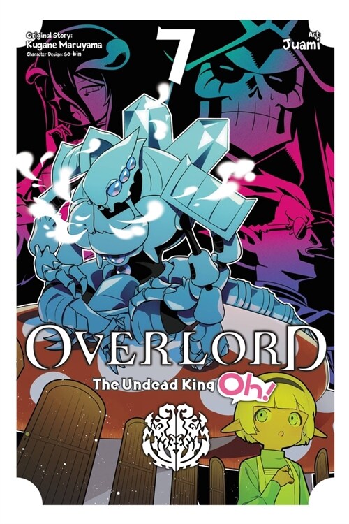 Overlord: The Undead King Oh!, Vol. 7 (Paperback)