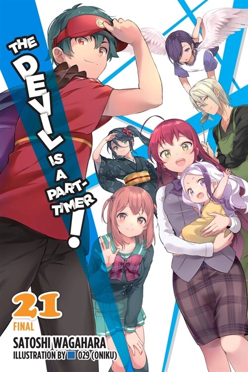 The Devil Is a Part-Timer!, Vol. 21 (light novel) (Paperback)