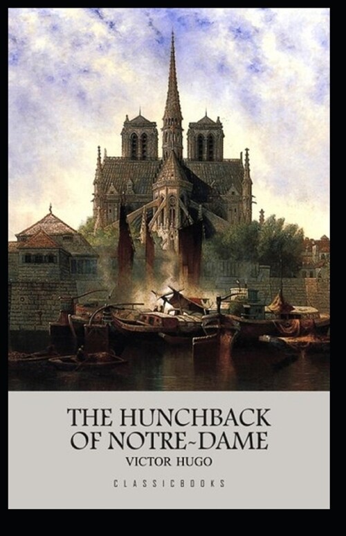 The Hunchback of Notre Dame Annotated (Paperback)