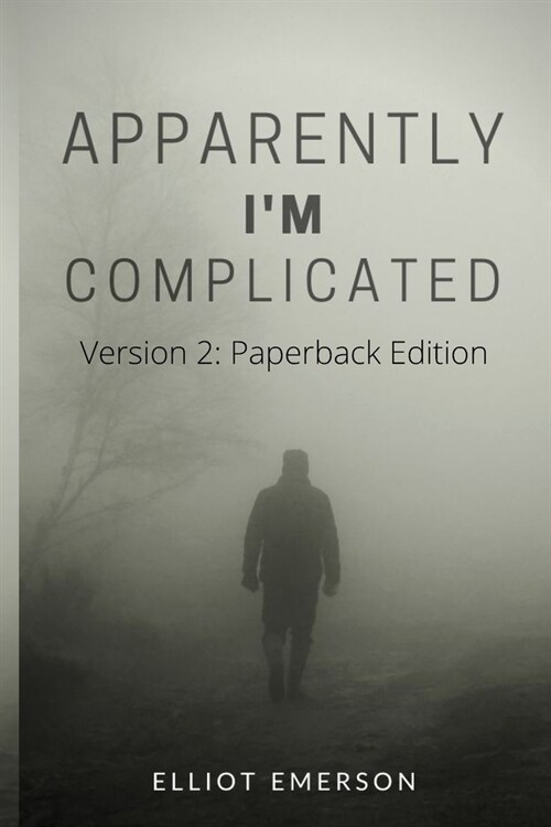 Apparently, Im Complicated: Version 2: Paperback (Paperback)