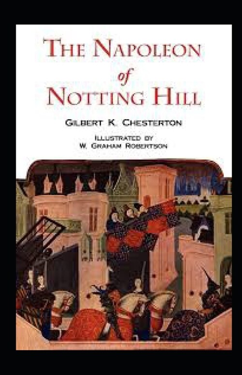 Napoleon of Notting Hill illustrated (Paperback)