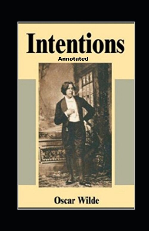 Intentions Annotated (Paperback)