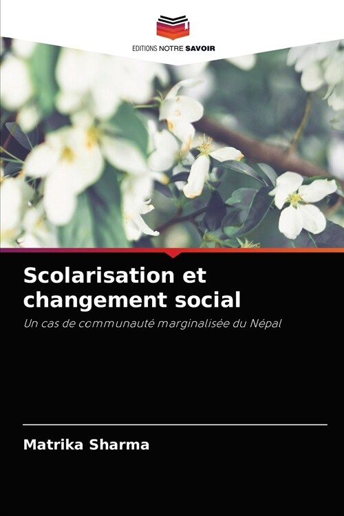 Scolarisation et changement social (Paperback)