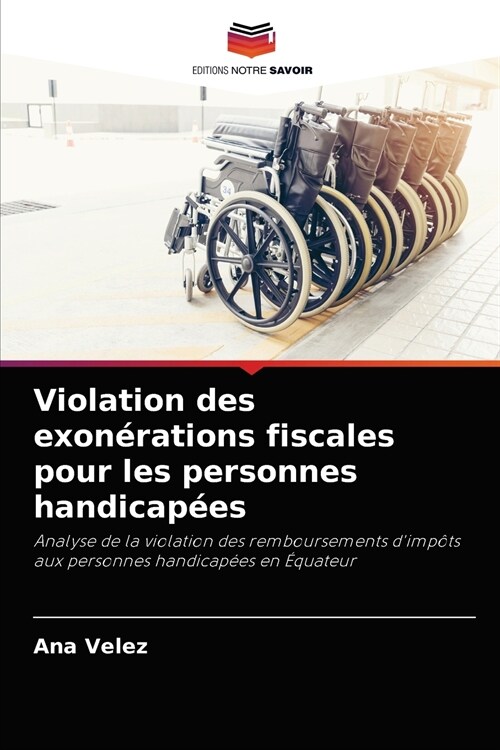 Violation des exon?ations fiscales pour les personnes handicap?s (Paperback)