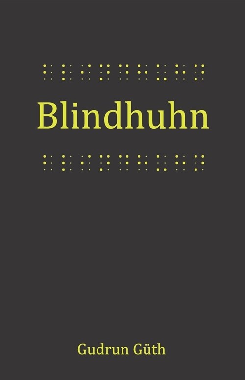 Blindhuhn (Paperback)