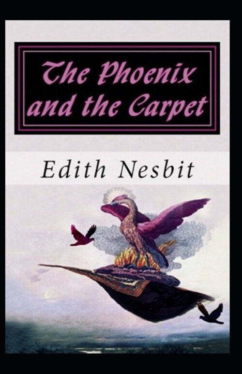 The Phoenix and the Carpet illustrated (Paperback)