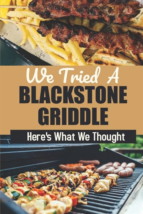 We Tried A Blackstone Griddle: Heres What We Thought: Electric Griddle Vegetables (Paperback)