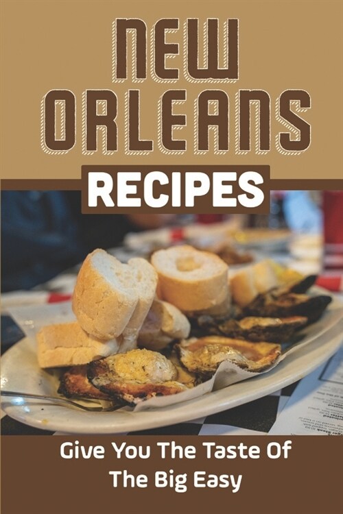 New Orleans Recipes: Give You The Taste Of The Big Easy: Eggs Creole New Orleans Recipe (Paperback)