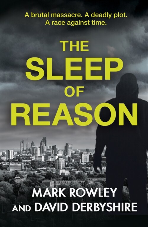 The Sleep of Reason : a compelling thriller about toxic politics and the radicalisation of young men (Paperback)