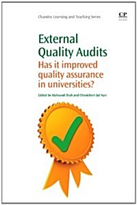 External Quality Audit : Has it Improved Quality Assurance in Universities? (Paperback)