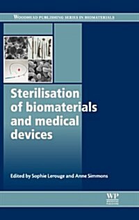 Sterilisation of Biomaterials and Medical Devices (Hardcover)