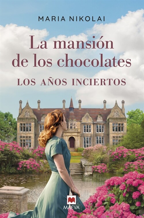 LA MANSION DE LOS CHOCOLATES LOS ANOS INCIERTOS (Hardcover)