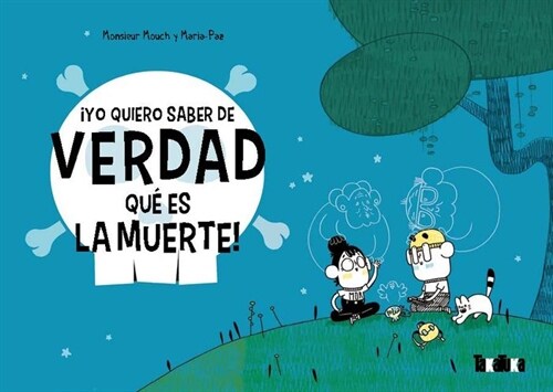 YO QUIERO SABER DE VERDAD LO QUE ES LA MUERTE! (Hardcover)