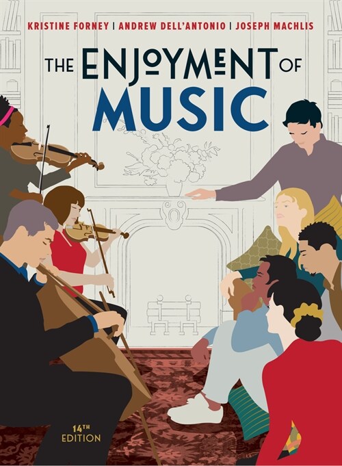 The Enjoyment of Music (Package, Fourteenth Edition)