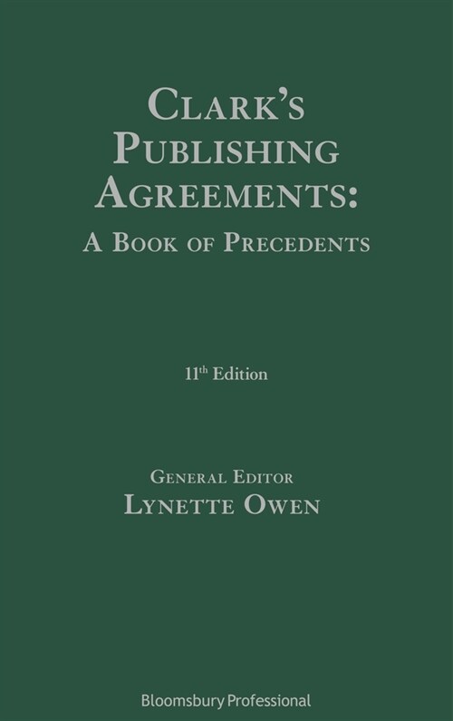 Clarks Publishing Agreements: A Book of Precedents (Multiple-component retail product, 11 ed)