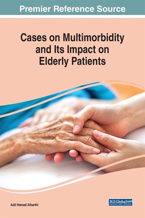Cases on Multimorbidity and Its Impact on Elderly Patients (Hardcover)