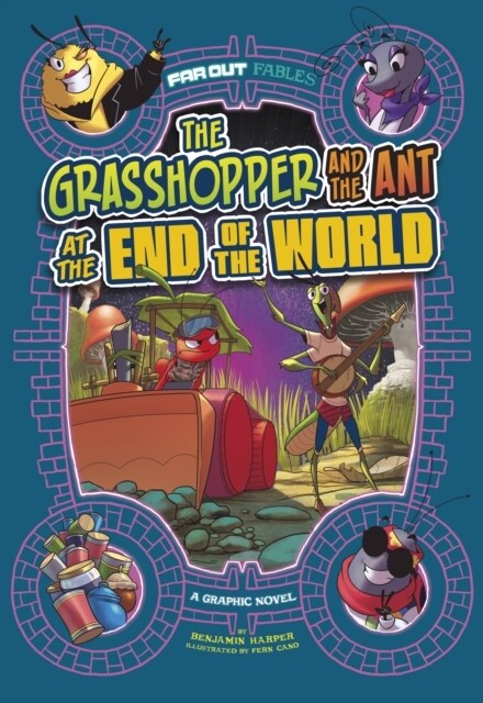 The Grasshopper and the Ant at the End of the World : A Graphic Novel (Paperback)