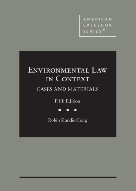 Environmental Law in Context : Cases and Materials, CasebookPlus (Hardcover, 5 Revised edition)