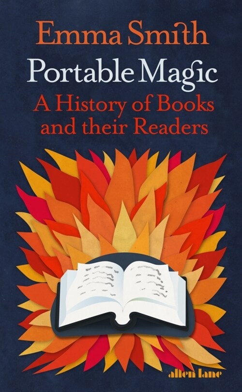 Portable Magic : A History of Books and their Readers (Hardcover)