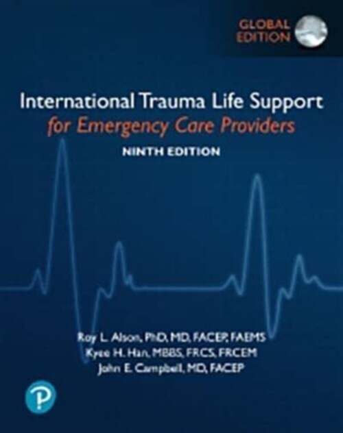 International Trauma Life Support for Emergency Care Providers, Global Edition (Paperback, 9 ed)