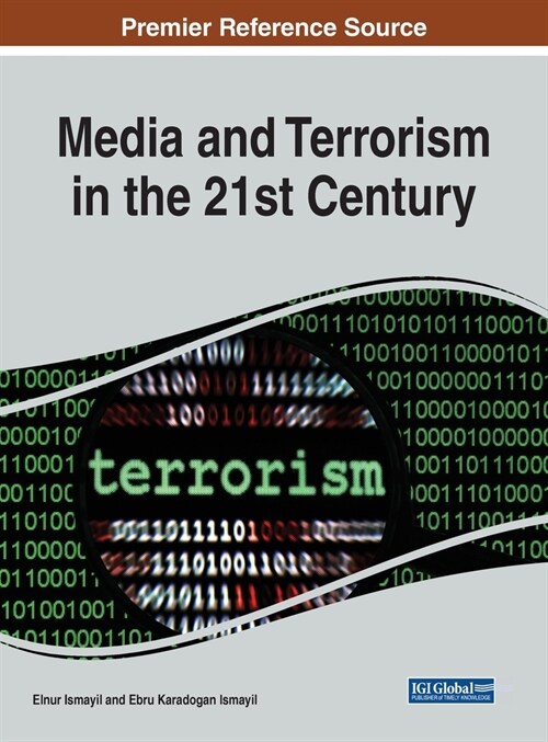 MEDIA AND TERRORISM IN THE 21ST CENTURY (Hardcover)