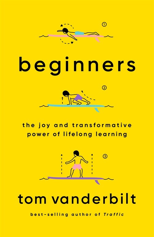 beginners the joy and transformative power of lifelong learning