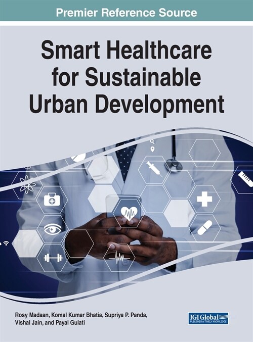 Smart Healthcare for Sustainable Urban Development (Hardcover)