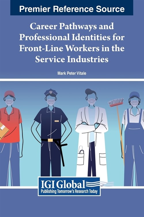 Career Pathways and Professional Identities for Front-Line Workers in the Service Industries (Hardcover)