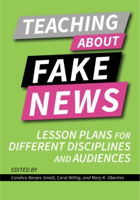 TEACHING ABOUT FAKE NEWS (Paperback)