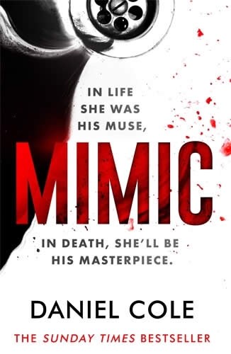 Mimic : A gripping serial killer thriller from the Sunday Times bestselling author of mystery and suspense (Paperback)