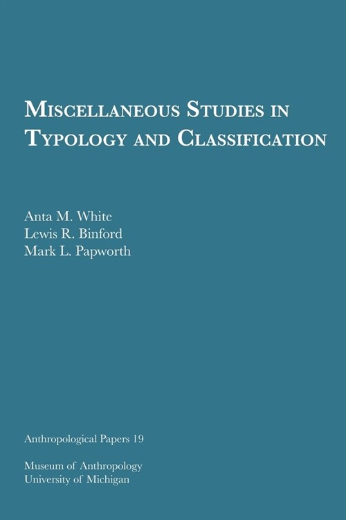 Miscellaneous Studies in Typology and Classification: Volume 19 (Paperback)