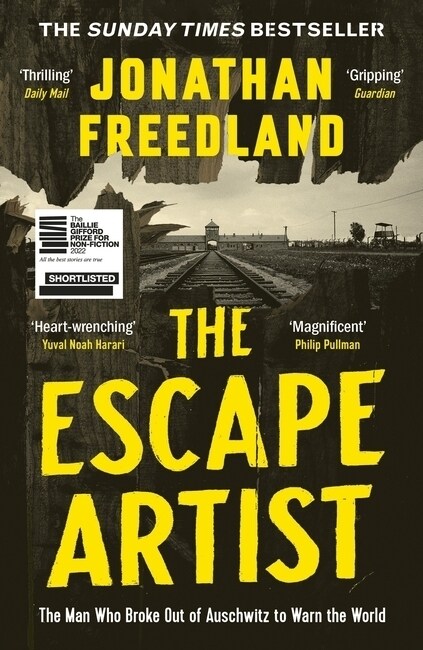 The Escape Artist : The Man Who Broke Out of Auschwitz to Warn the World (Paperback)