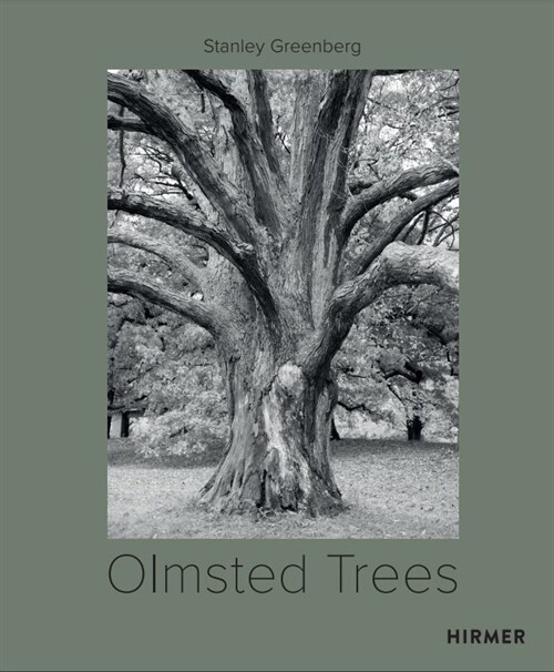 Olmsted Trees: Stanley Greenberg (Hardcover)