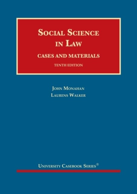 Social Science in Law : Cases and Materials (Hardcover, 10 Revised edition)