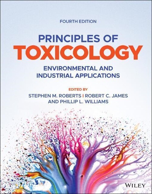 Principles of Toxicology: Environmental and Industrial Applications (Hardcover, 4)