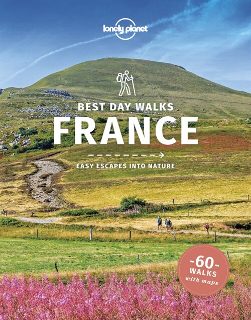 Lonely Planet Best Day Walks France (Paperback)