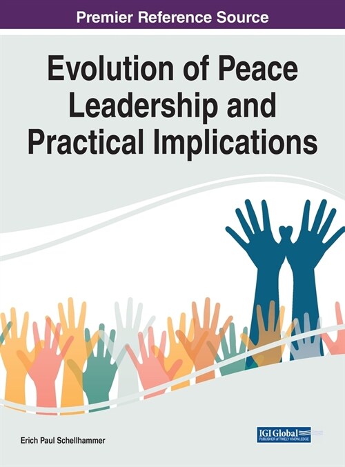 Evolution of Peace Leadership and Practical Implications (Hardcover)