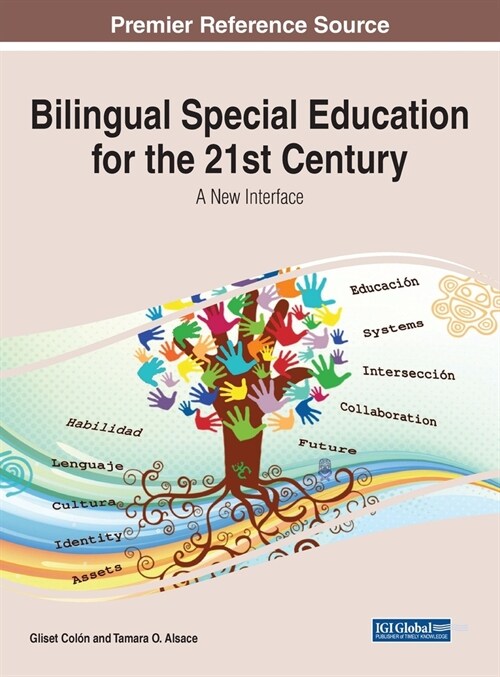 Bilingual Special Education for the 21st Century: A New Interface (Hardcover)