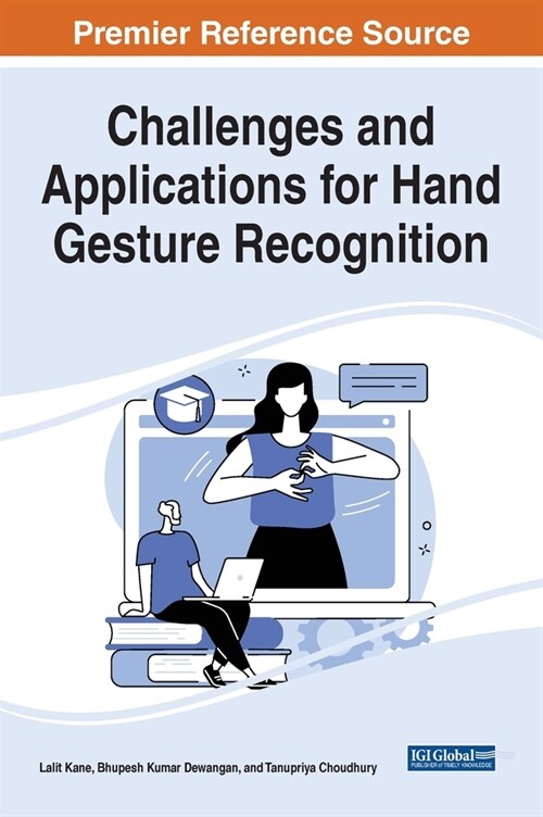 Challenges and Applications for Hand Gesture Recognition (Hardcover)