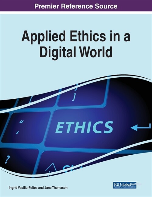APPLIED ETHICS IN A DIGITAL WORLD (Paperback)