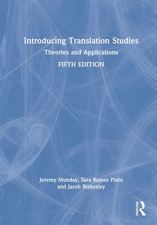 Introducing Translation Studies : Theories and Applications (Hardcover, 5 ed)