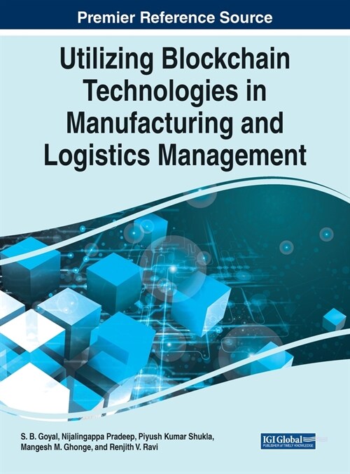 Utilizing Blockchain Technologies in Manufacturing and Logistics Management (Hardcover)