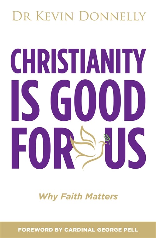 Christianity Is Good for Us: Why Faith Matters (Paperback)