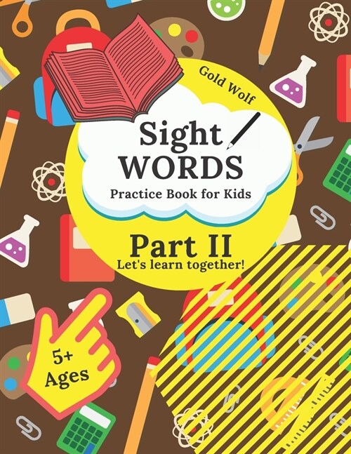 Sight Words Practice Book for Kids : Lets Learn Together! - Part II (Paperback)