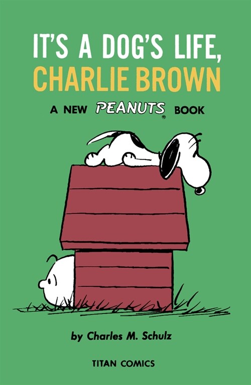 Peanuts: Its A Dogs Life, Charlie Brown (Paperback)