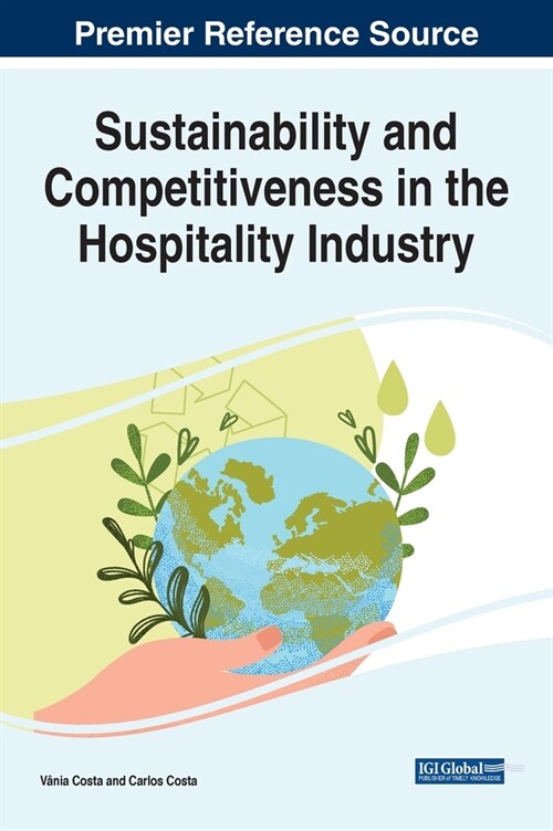 Sustainability and Competitiveness in the Hospitality Industry (Hardcover)