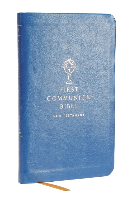 Nabre, New American Bible, Revised Edition, Catholic Bible, First Communion Bible: New Testament, Leathersoft, Blue: Holy Bible (Imitation Leather)