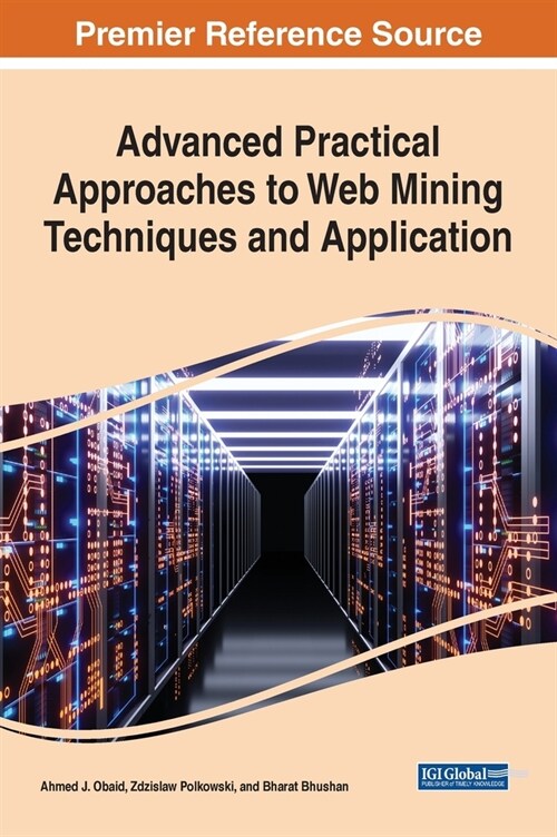 Advanced Practical Approaches to Web Mining Techniques and Application (Hardcover)